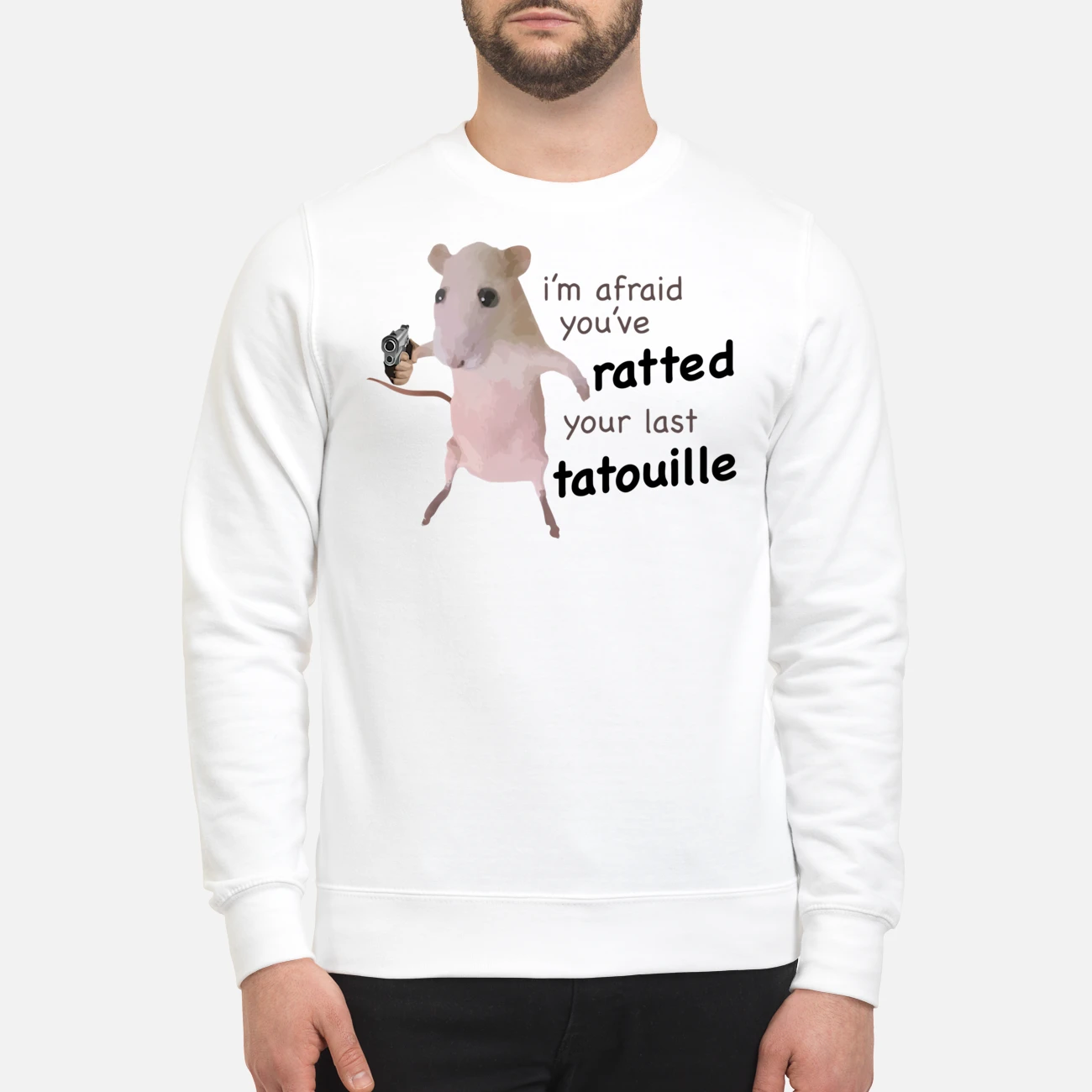 I’M Afraid You’Ve Ratted Your Last Tatouille Shirt I’M Afraid You’Ve Ratted Your Last Tatouille Shirt