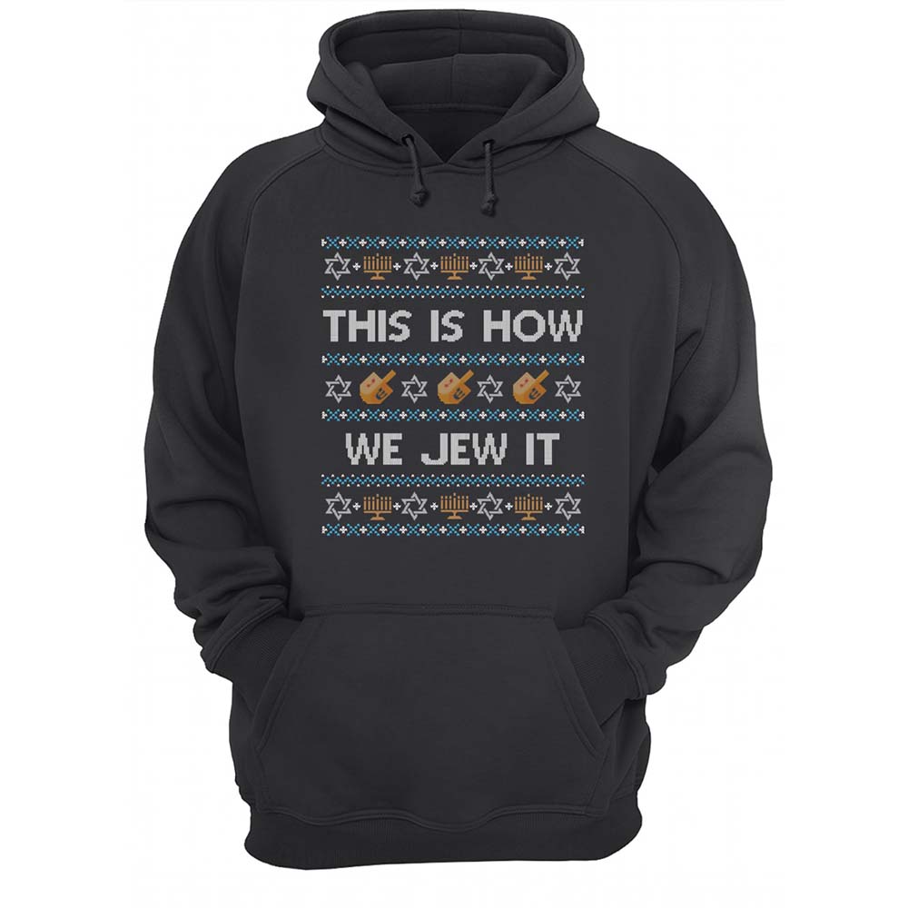 This Is How We Jew It Christmas Sweatshirt This Is How We Jew It Christmas Sweatshirt