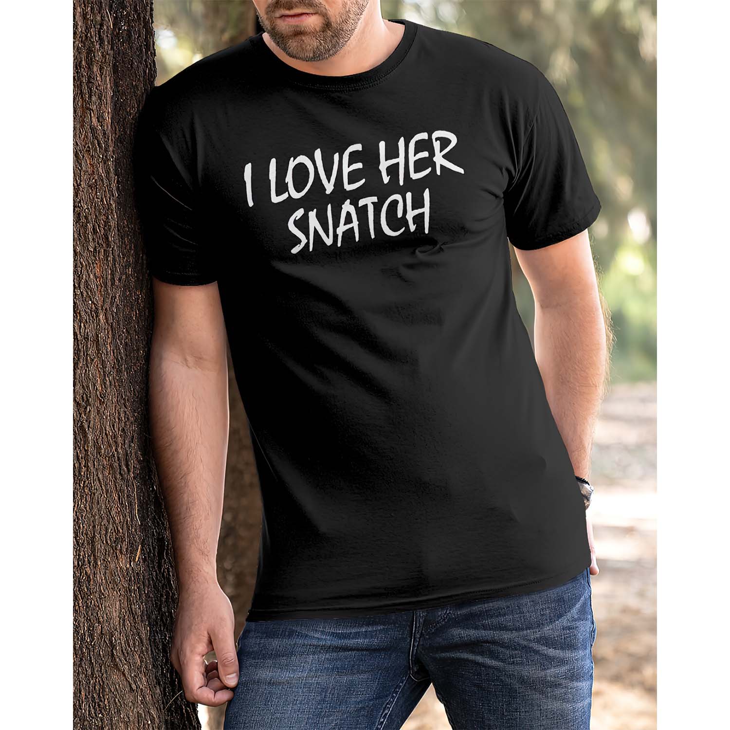 I Love Her Snatch Shirt I Love Her Snatch Shirt