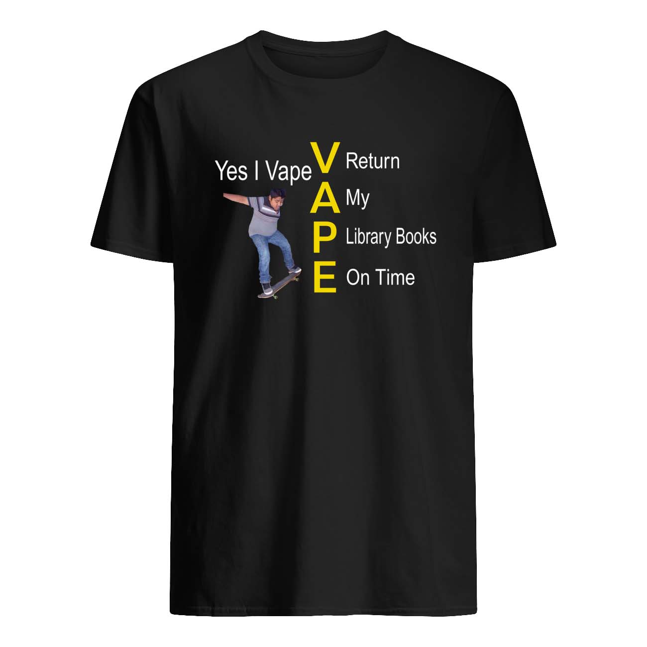 Yes I Vape Return My Library Books On Time Shirt Yes I Vape Return My Library Books On Time Shirt