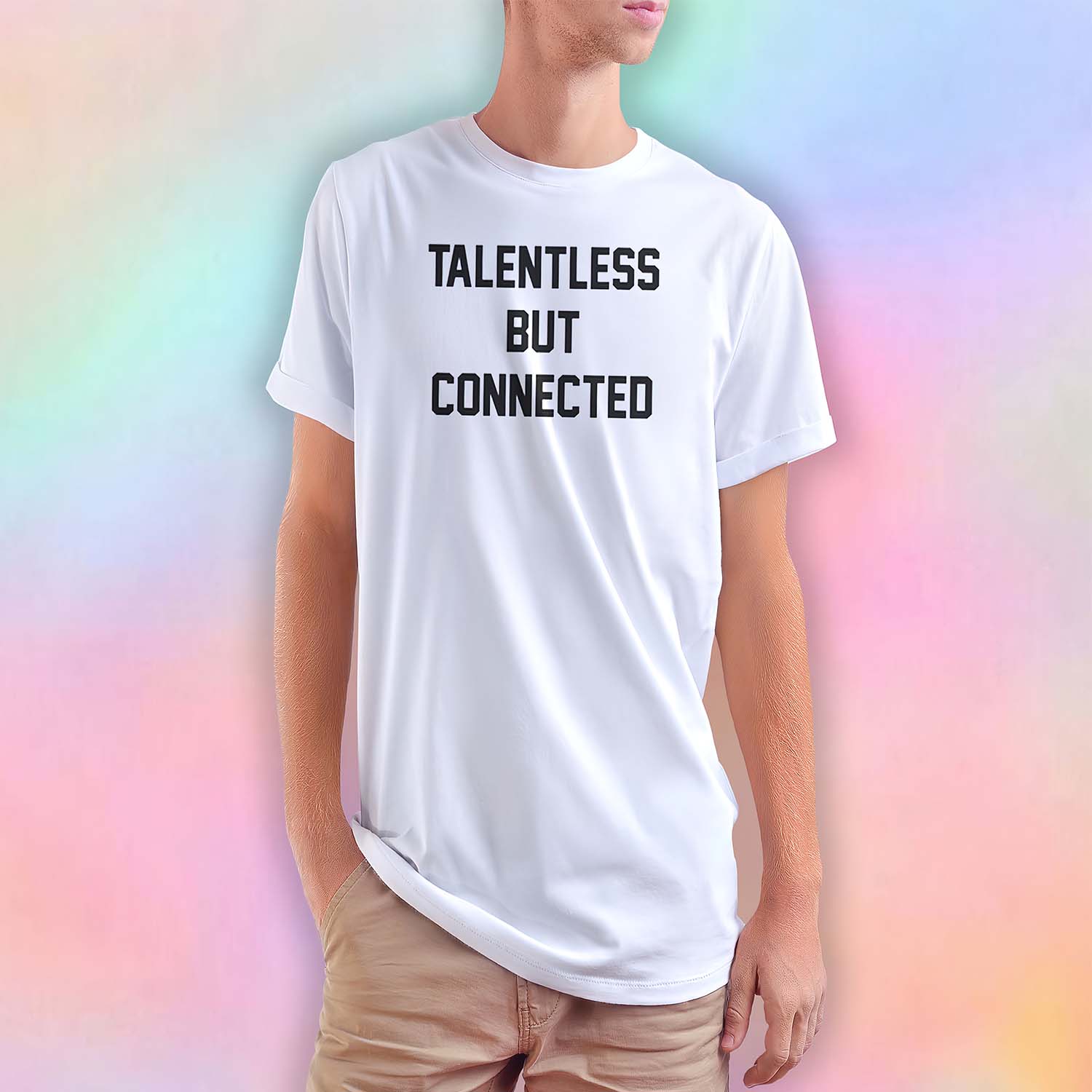 Talentless But Connected T-Shirt Talentless But Connected T-Shirt
