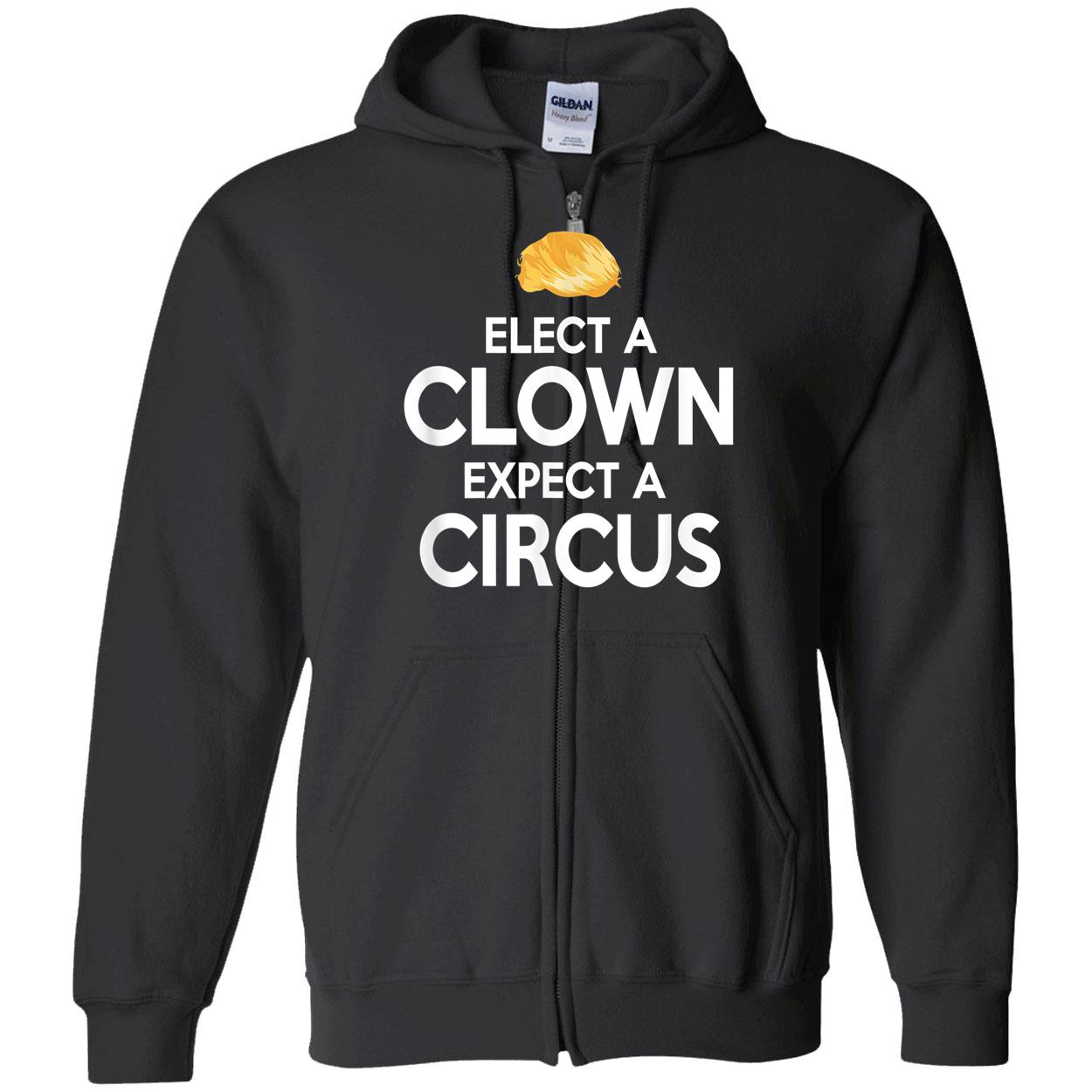 Elect A Clown Expect A Circus Shirt Elect A Clown Expect A Circus Shirt