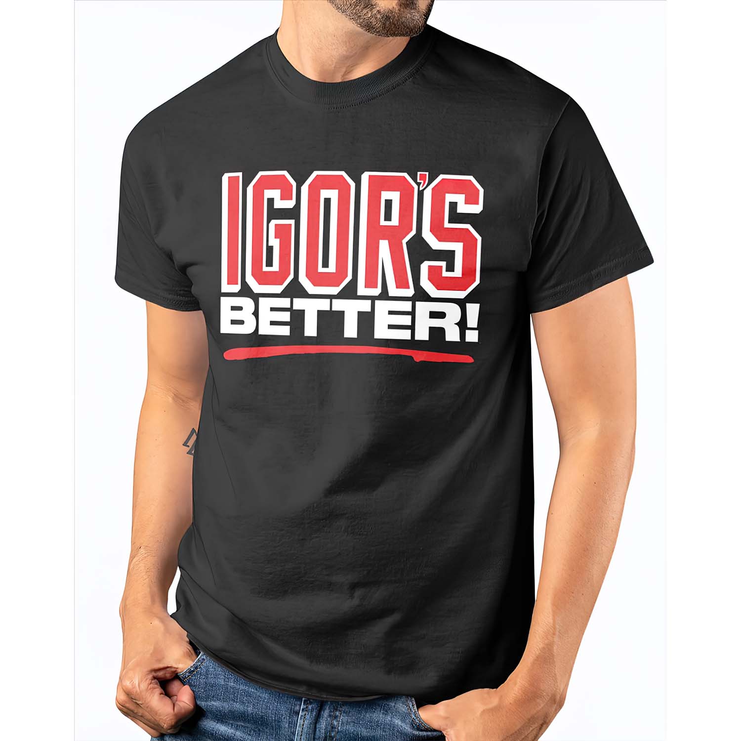 Igor’S Better Shirt Igor’S Better Shirt
