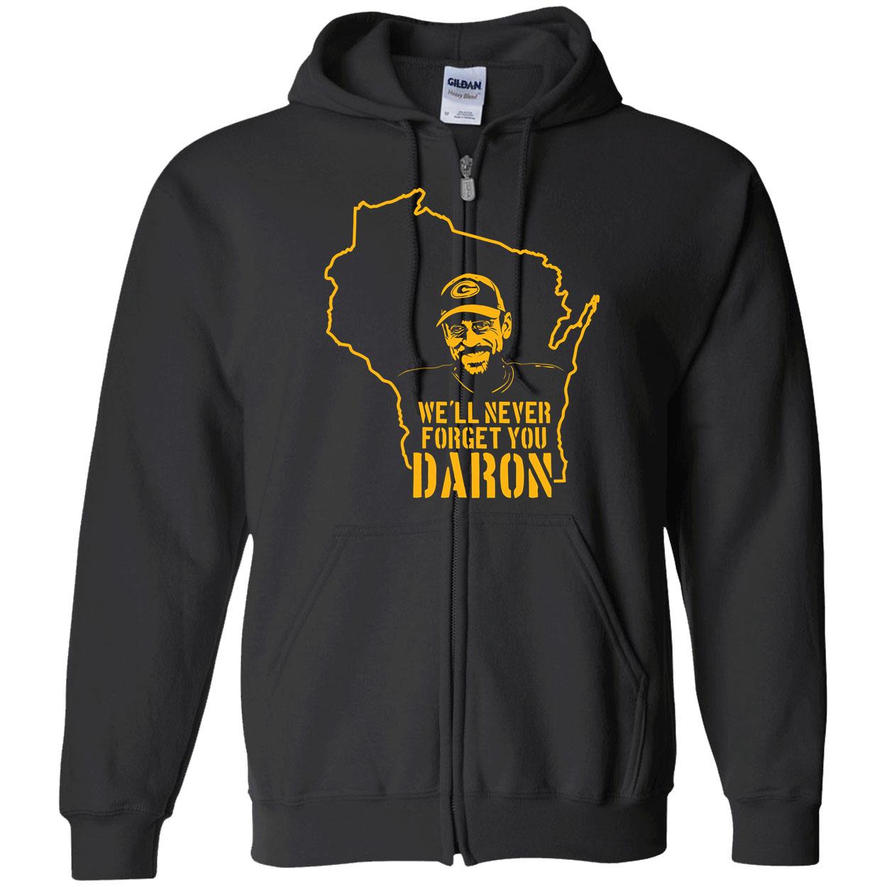 We’Ll Never Forget You Daron Shirt We’Ll Never Forget You Daron Shirt