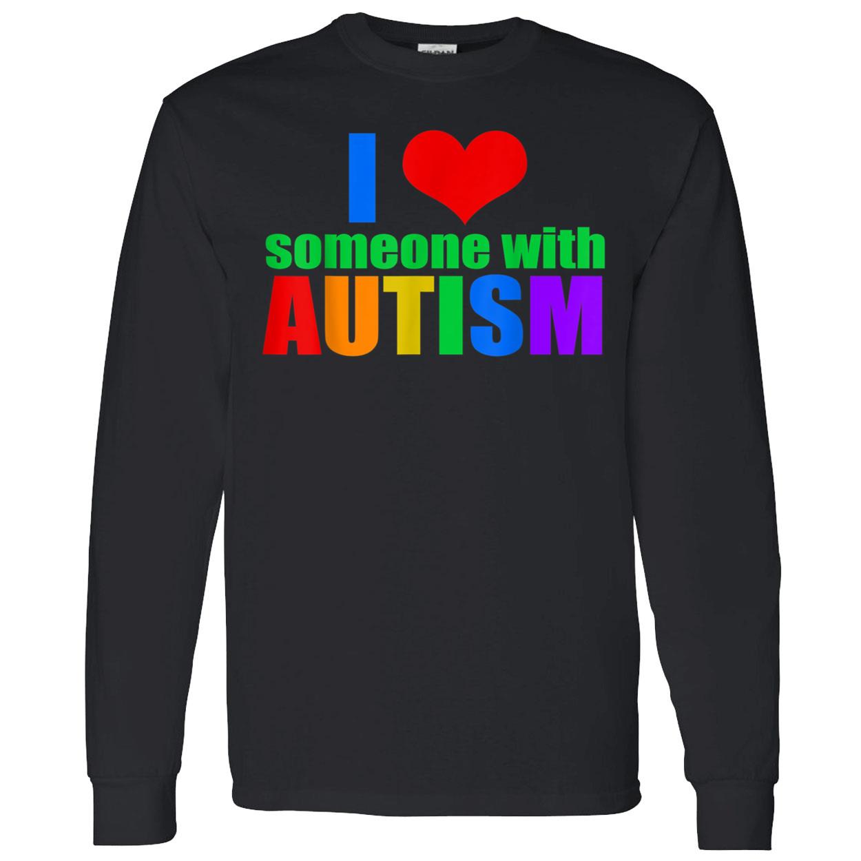 I Love Someone With Autism Shirt I Love Someone With Autism Shirt