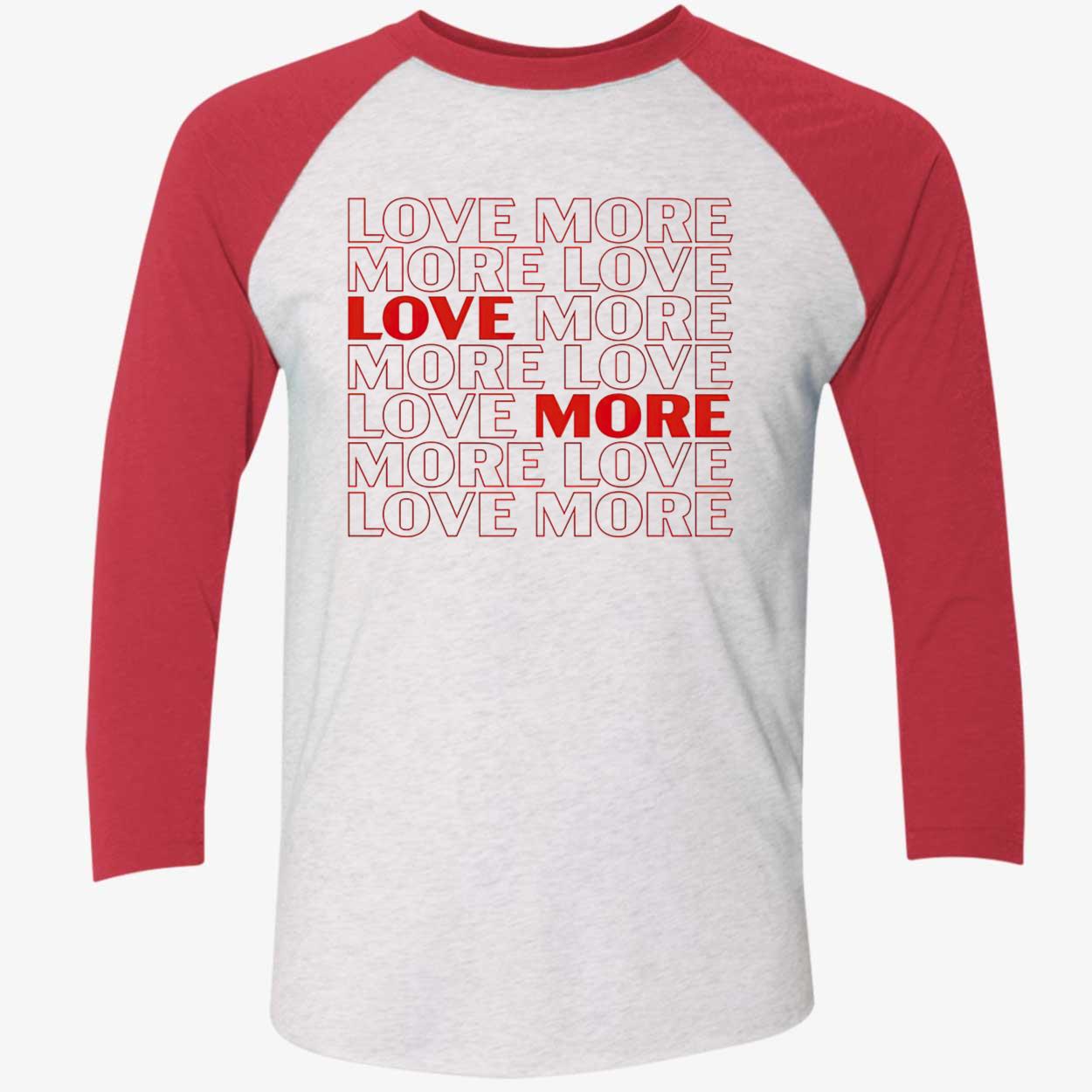 More Love Sweatshirt More Love Sweatshirt