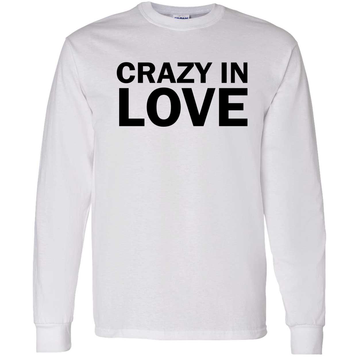 Crazy In Love Shirt Crazy In Love Shirt