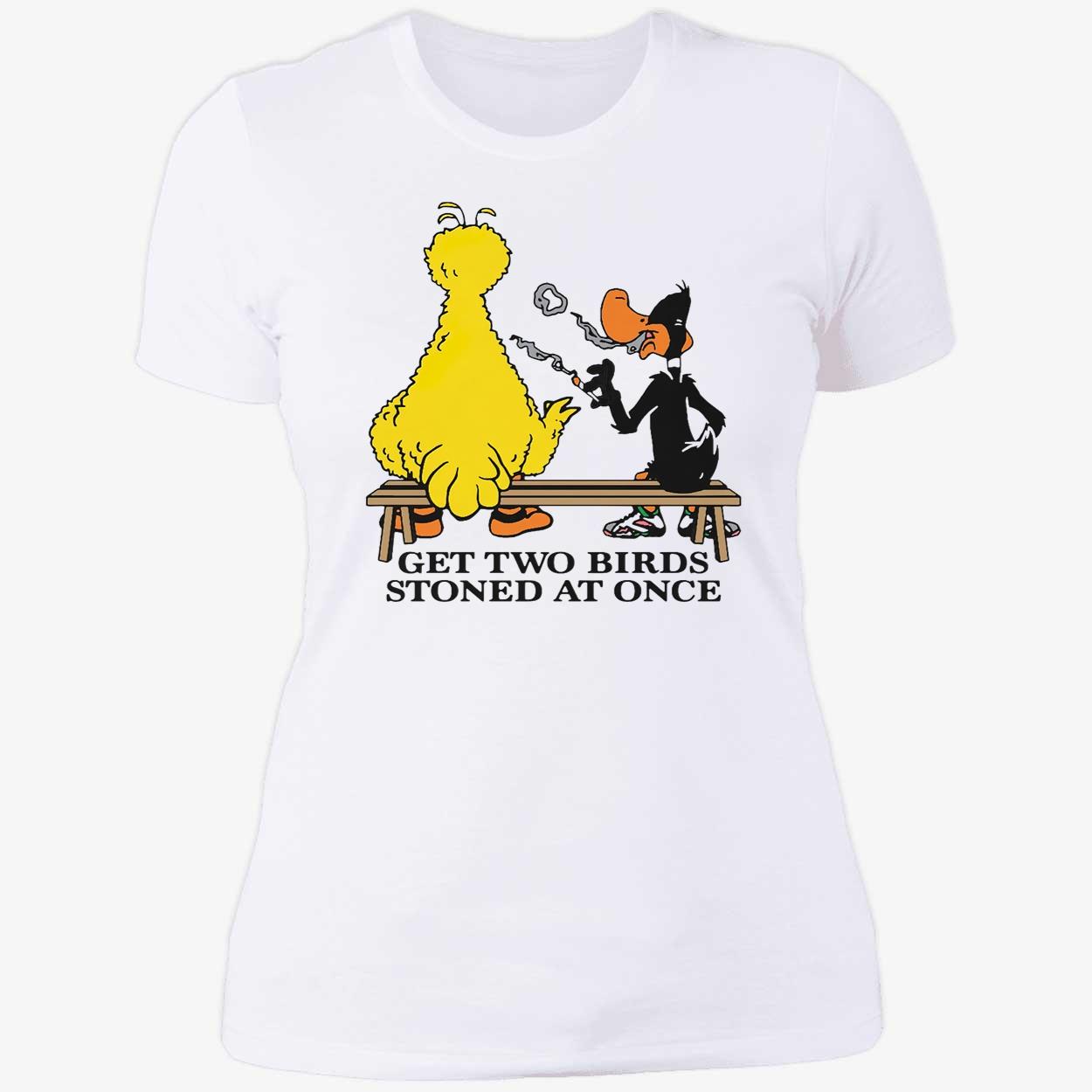 Get Two Birds Stoned At Once Shirt Get Two Birds Stoned At Once Shirt