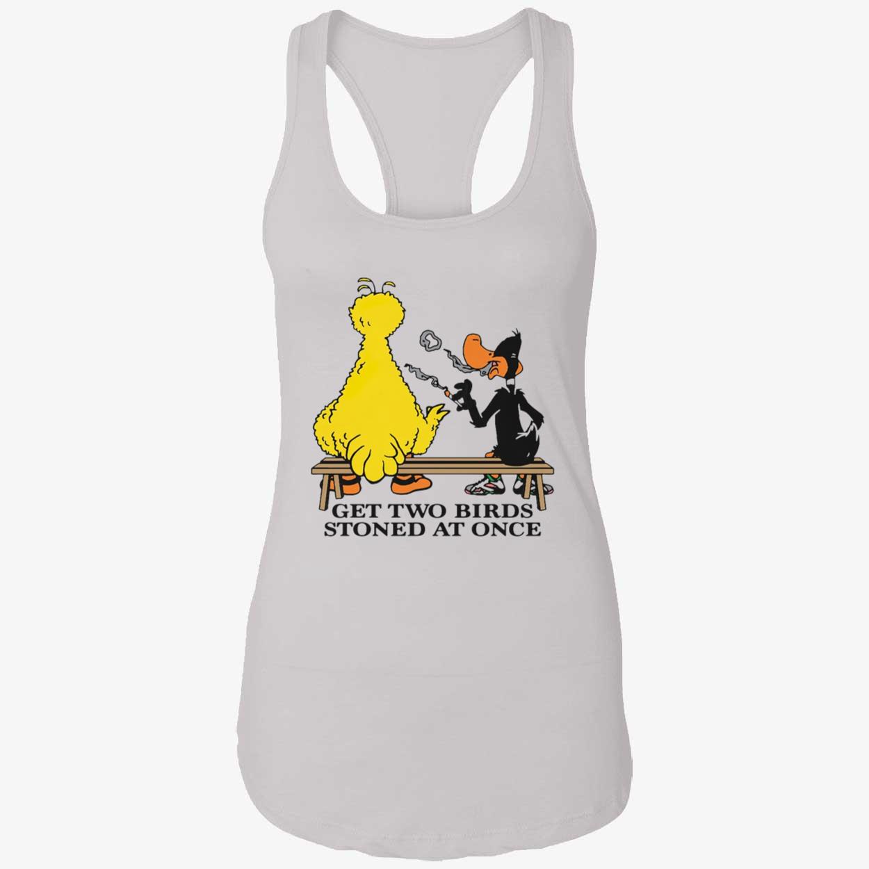 Get Two Birds Stoned At Once Shirt Get Two Birds Stoned At Once Shirt