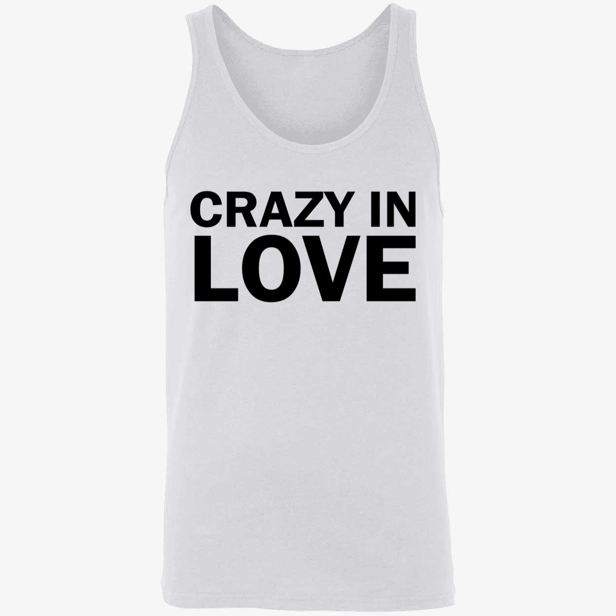 Crazy In Love Shirt Crazy In Love Shirt
