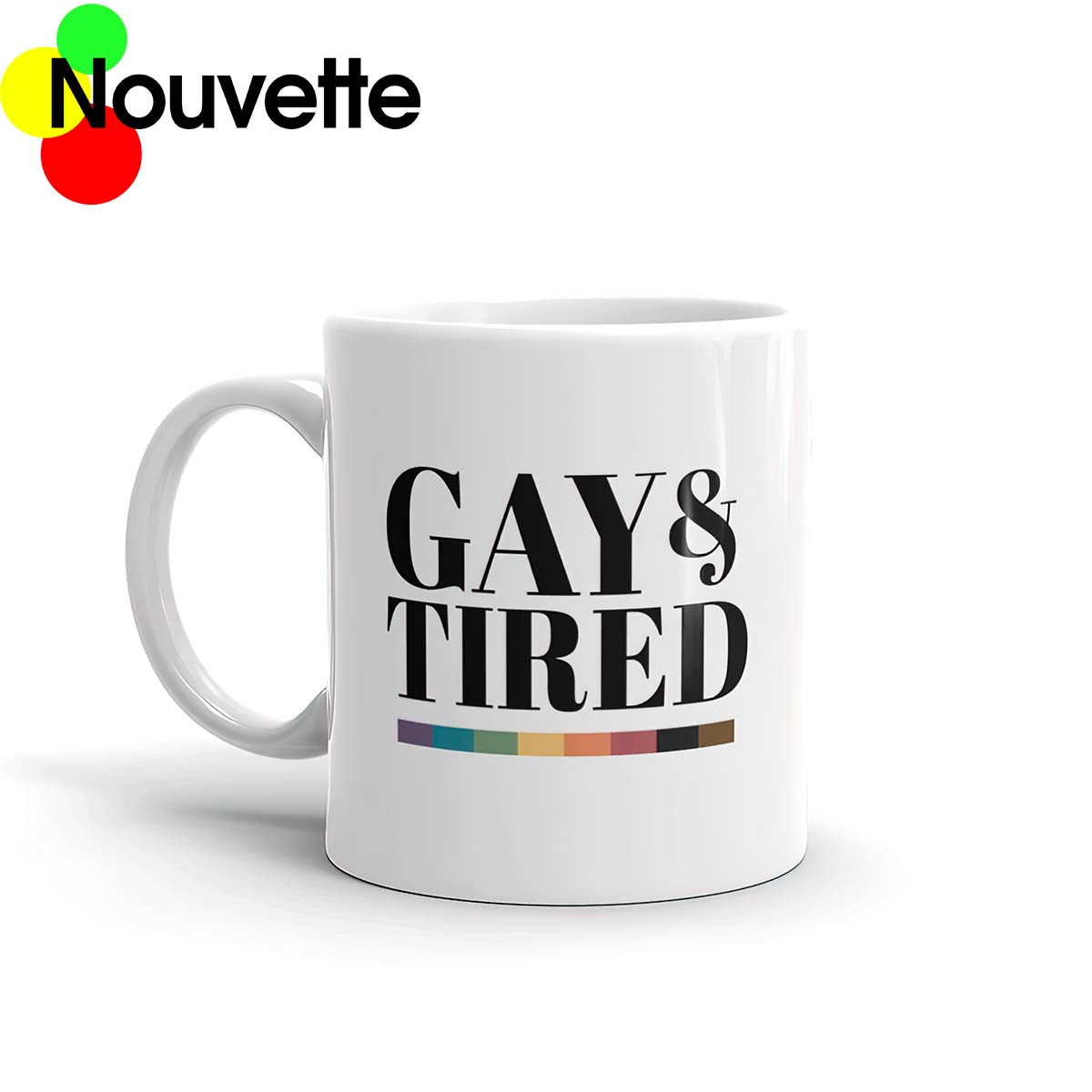 Gay And Tired Mug