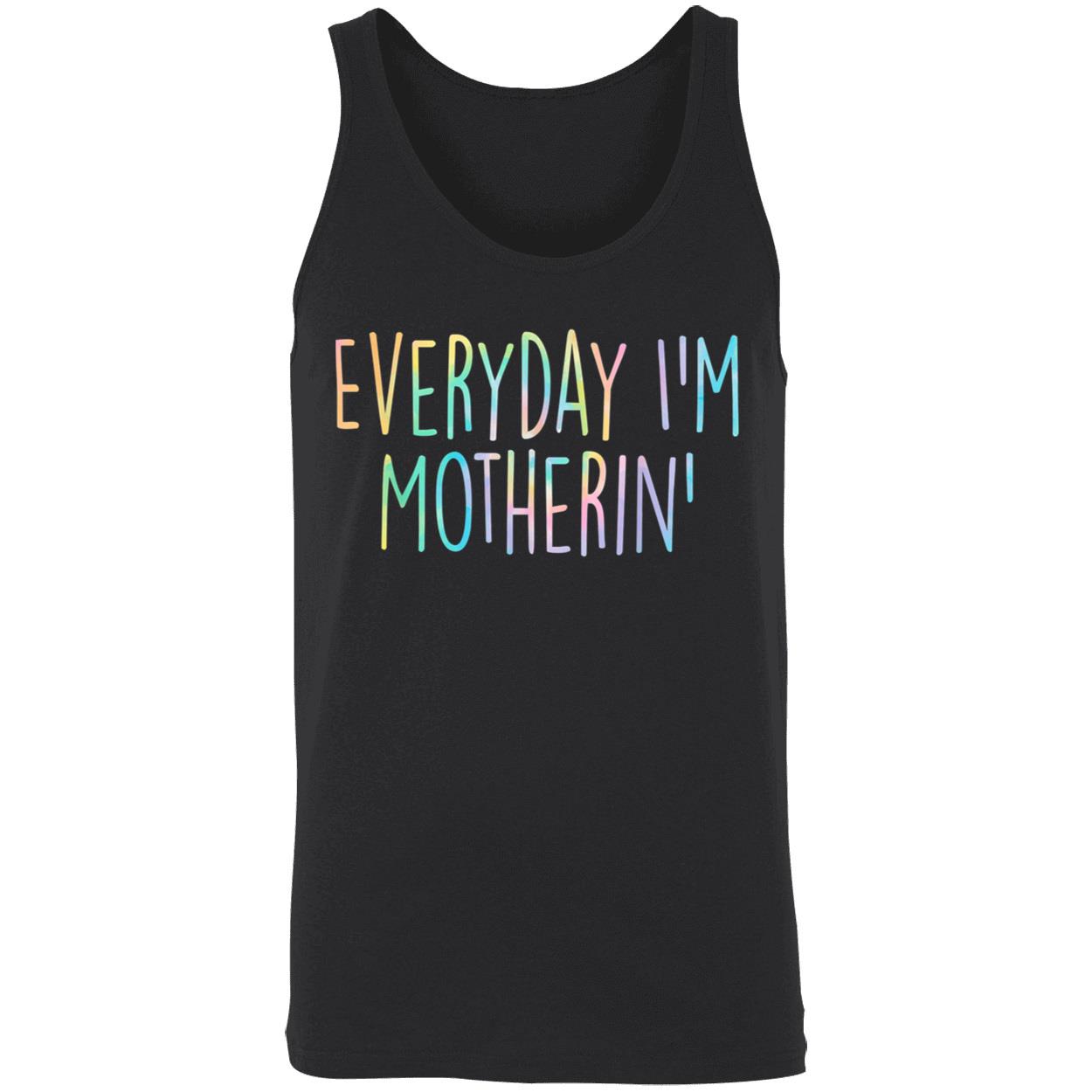 Everyday I’M Motherin Shirt Everyday I’M Motherin Shirt