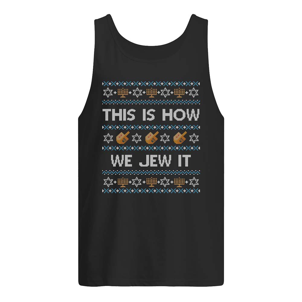 This Is How We Jew It Christmas Sweatshirt This Is How We Jew It Christmas Sweatshirt