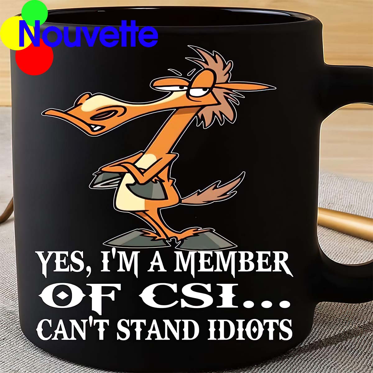 Horse Yes I’M A Member Of Csi Can’T Stand Idiots Mug Horse Yes I’M A Member Of Csi Can’T Stand Idiots Mug