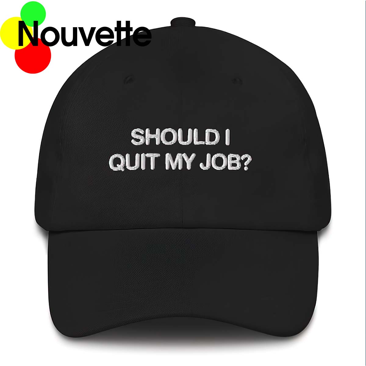 Should I Quit My Job Hat, Cap Should I Quit My Job Hat, Cap
