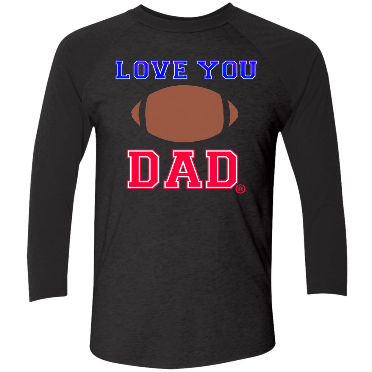 Love You Dad Shirt Love You Dad Shirt