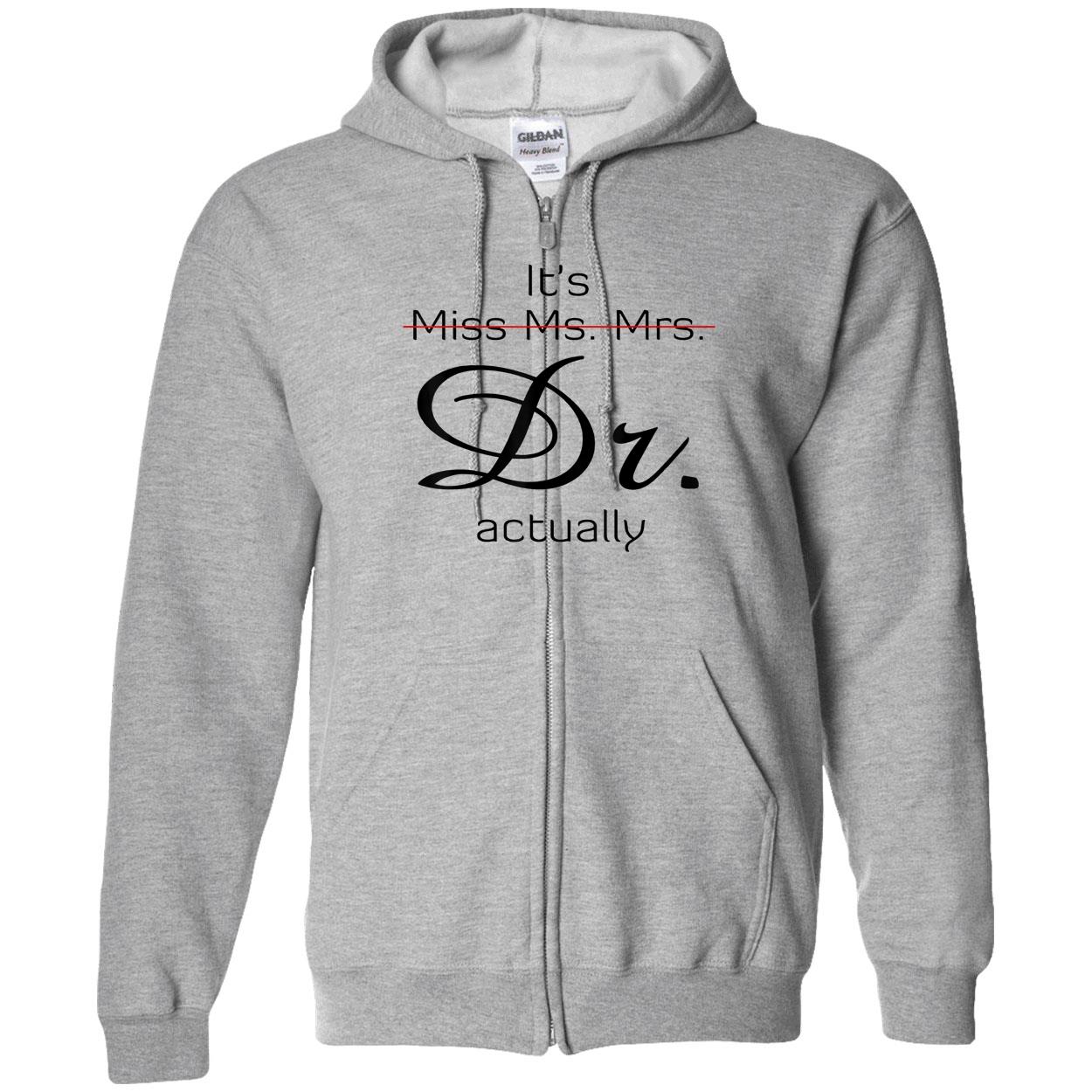 It’S Miss Ms Mrs Dr Actually Shirt It’S Miss Ms Mrs Dr Actually Shirt