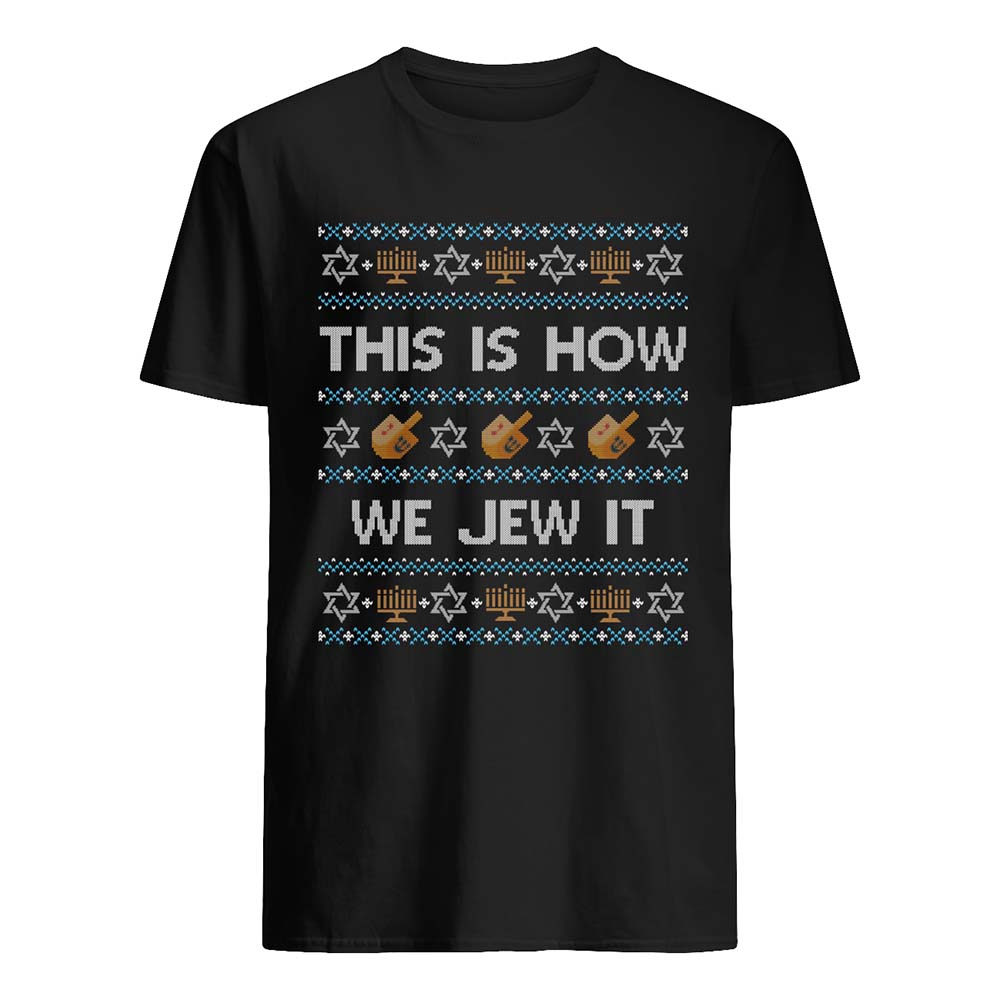 This Is How We Jew It Christmas Sweatshirt This Is How We Jew It Christmas Sweatshirt