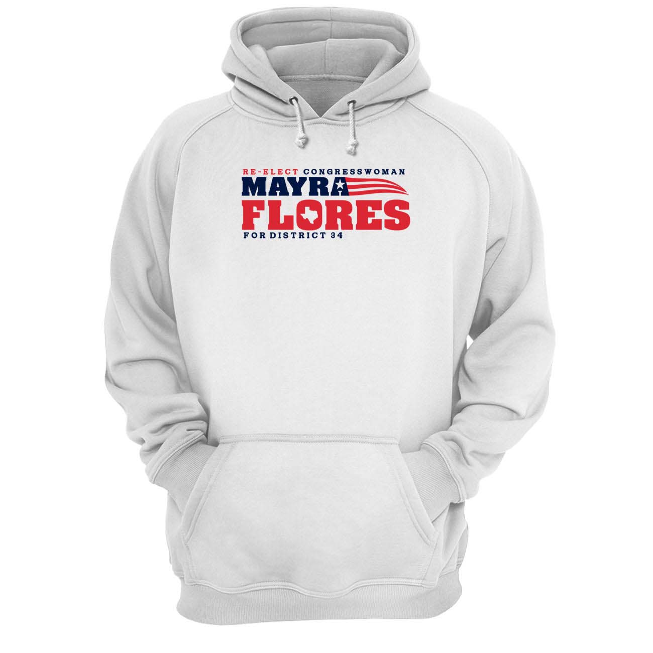 Re-Elect Congressman Mayra Flores For District 34 Shirt Re-Elect Congressman Mayra Flores For District 34 Shirt