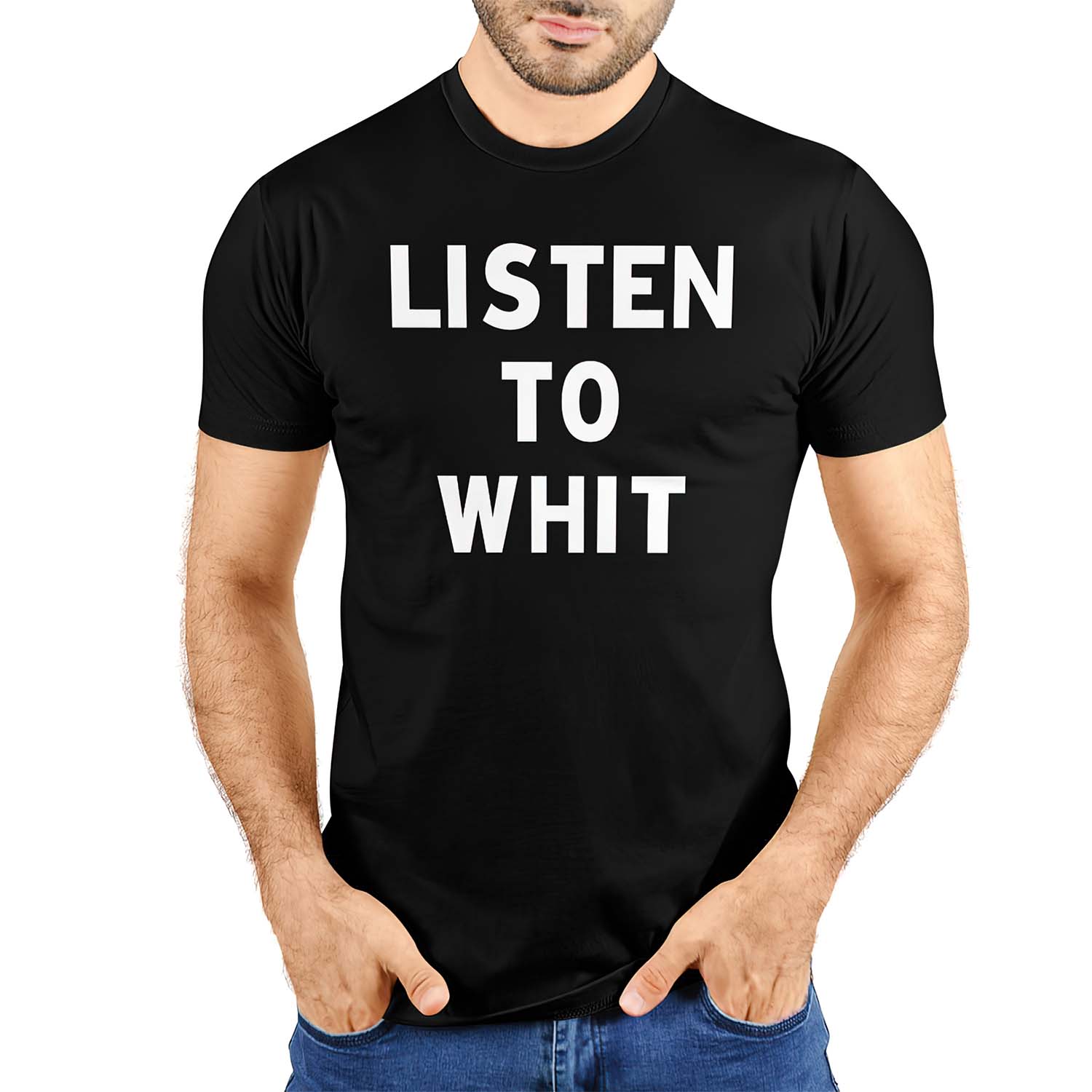 Listen To Whit Shirt Listen To Whit Shirt