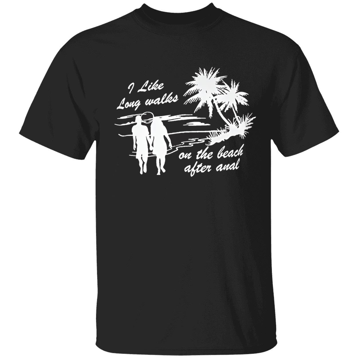 I Like Long Walks On The Beach After An*L Shirt I Like Long Walks On The Beach After An*L Shirt