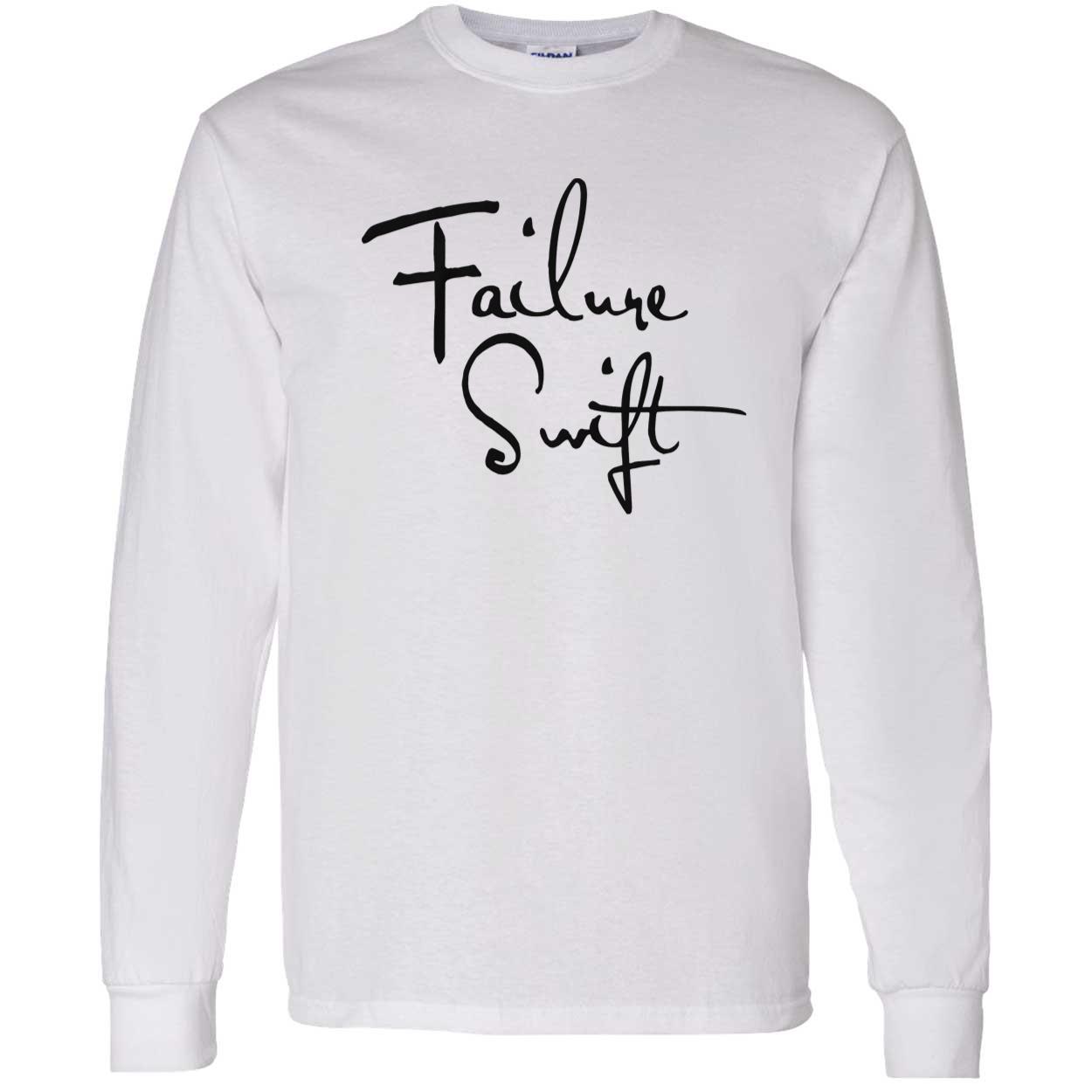 Failure Swift Shirt Failure Swift Shirt