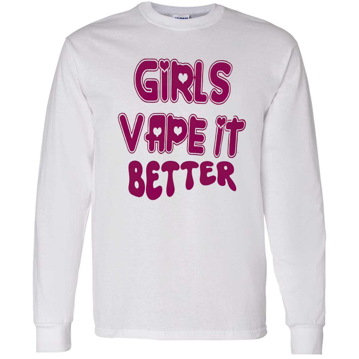 Girls Vape It Better Shirt Girls Vape It Better Shirt
