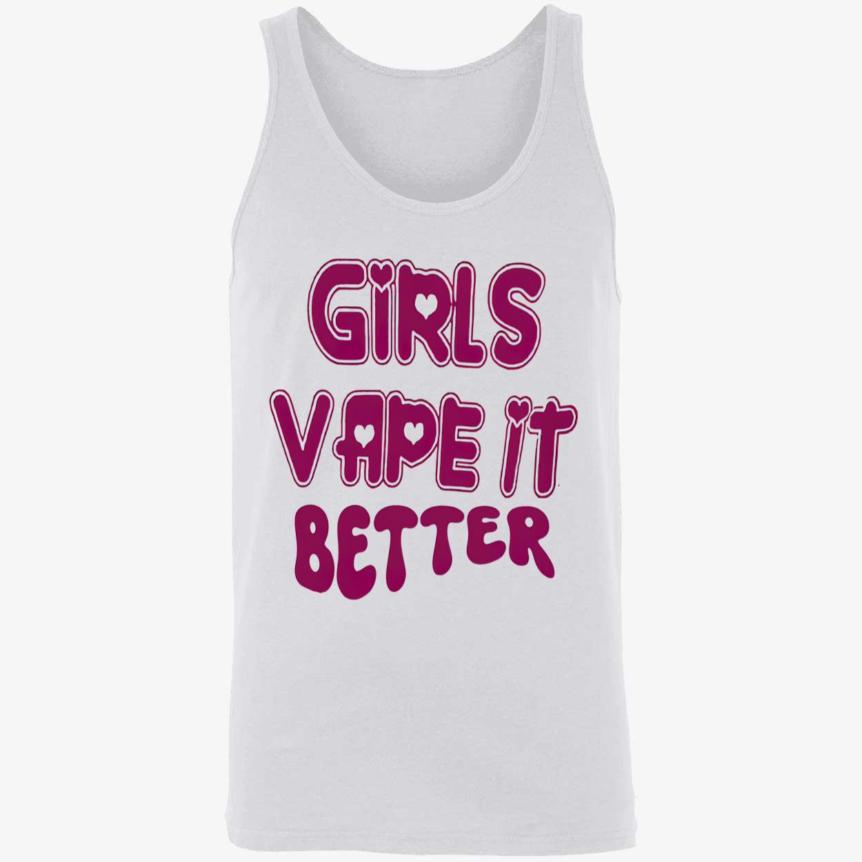 Girls Vape It Better Shirt Girls Vape It Better Shirt