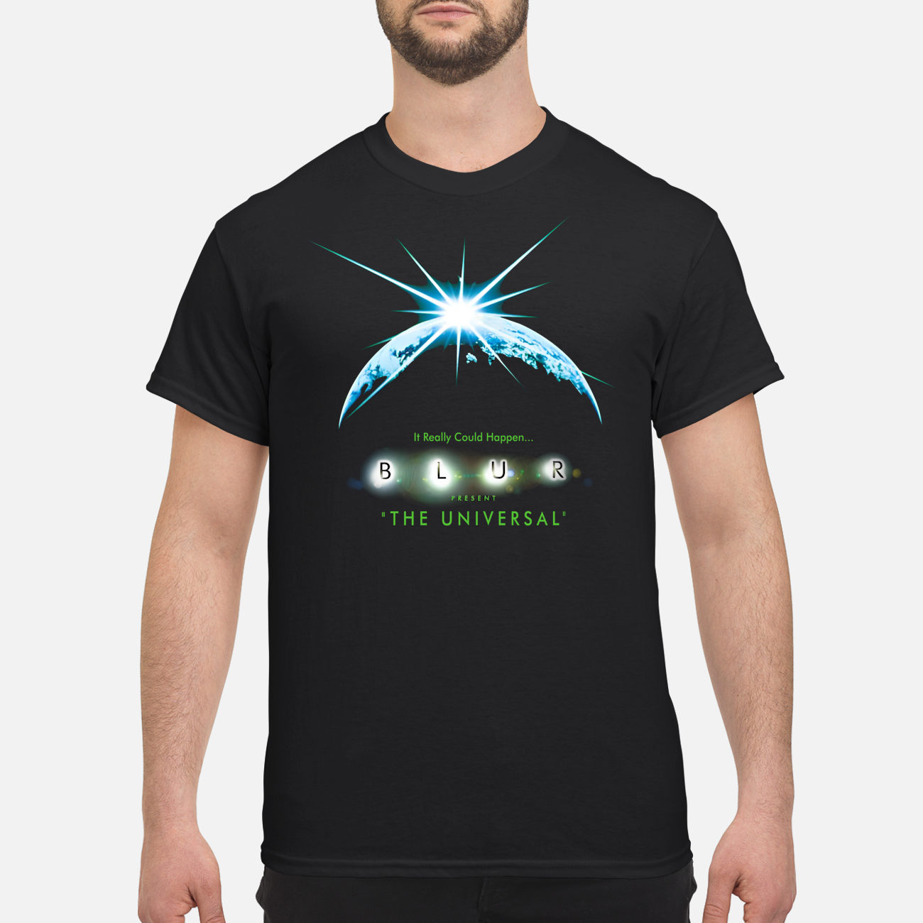It Really Could Happen Blur The Universal Shirt It Really Could Happen Blur The Universal Shirt