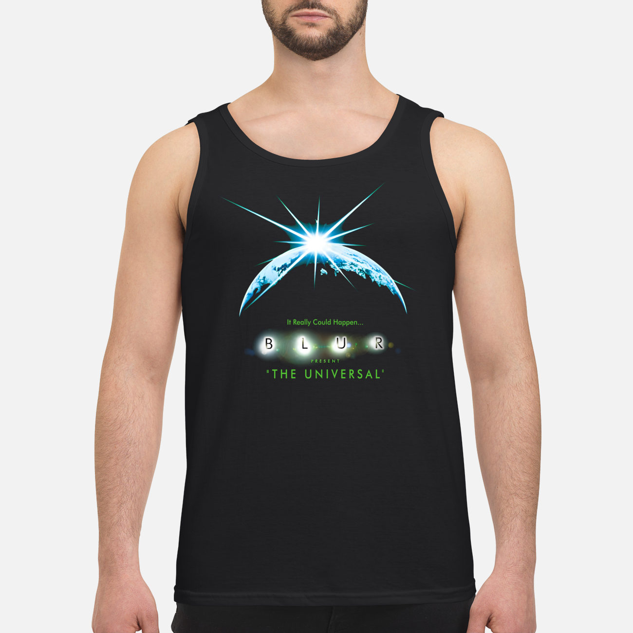 It Really Could Happen Blur The Universal Shirt It Really Could Happen Blur The Universal Shirt