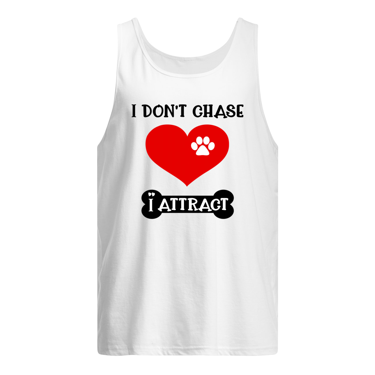 I Don’T Chase I Attract Shirt I Don’T Chase I Attract Shirt