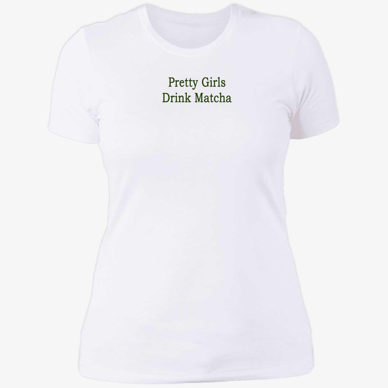 Pretty Girls Drink Matcha Shirt Pretty Girls Drink Matcha Shirt