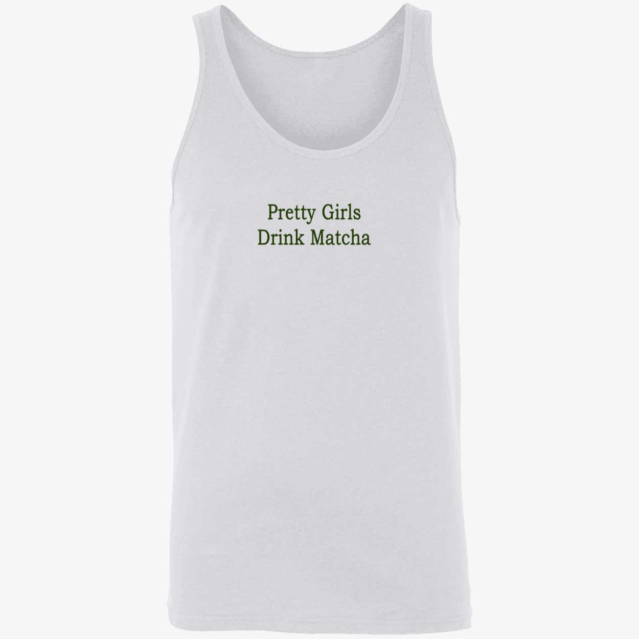 Pretty Girls Drink Matcha Shirt Pretty Girls Drink Matcha Shirt