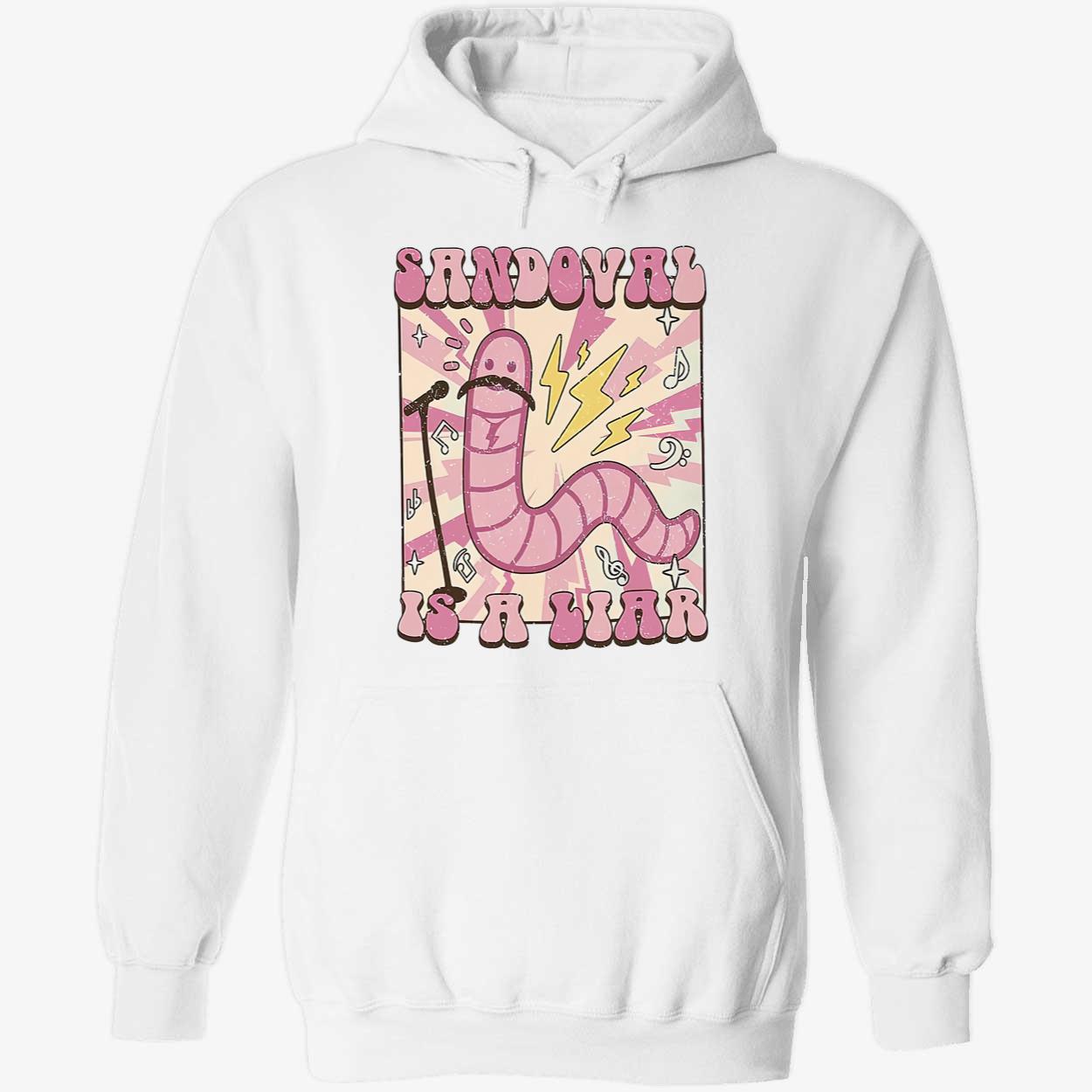 Sandoval Is A Liar Shirt Sandoval Is A Liar Shirt