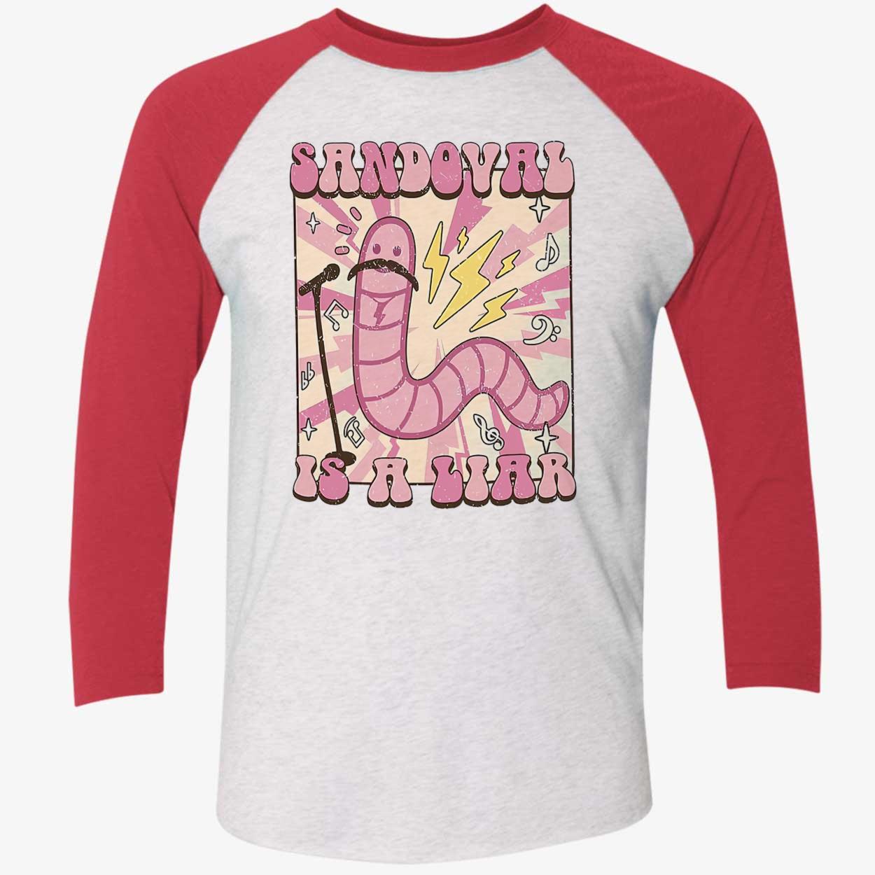 Sandoval Is A Liar Shirt Sandoval Is A Liar Shirt
