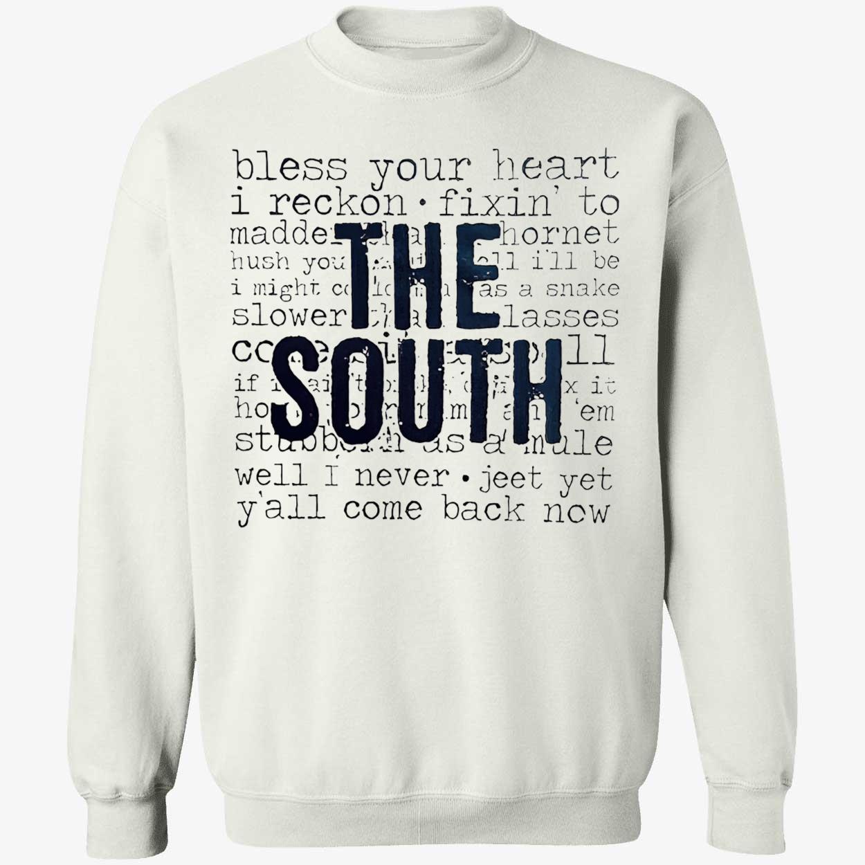 The South Bless Your Heart I Reckon Shirt The South Bless Your Heart I Reckon Shirt
