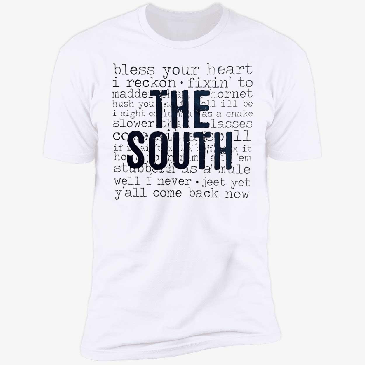 The South Bless Your Heart I Reckon Shirt The South Bless Your Heart I Reckon Shirt