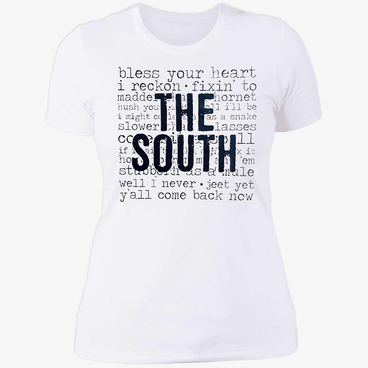 The South Bless Your Heart I Reckon Shirt The South Bless Your Heart I Reckon Shirt