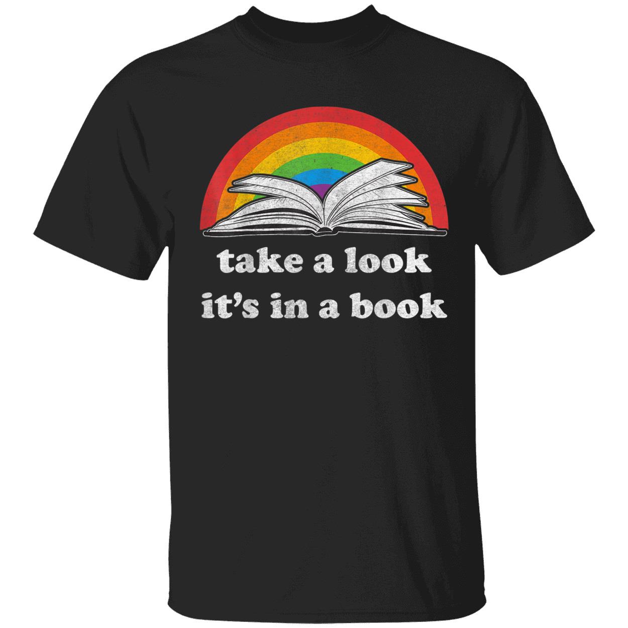 Take A Look It’S In A Book Lgbt Shirt Take A Look It’S In A Book Lgbt Shirt