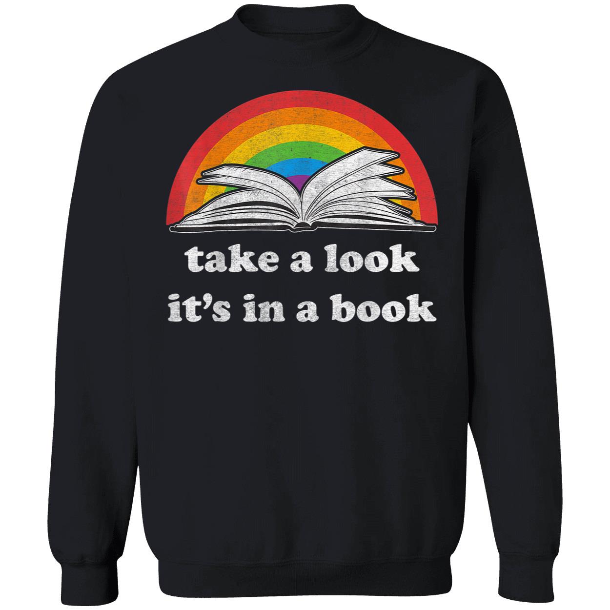 Take A Look It’S In A Book Lgbt Shirt Take A Look It’S In A Book Lgbt Shirt