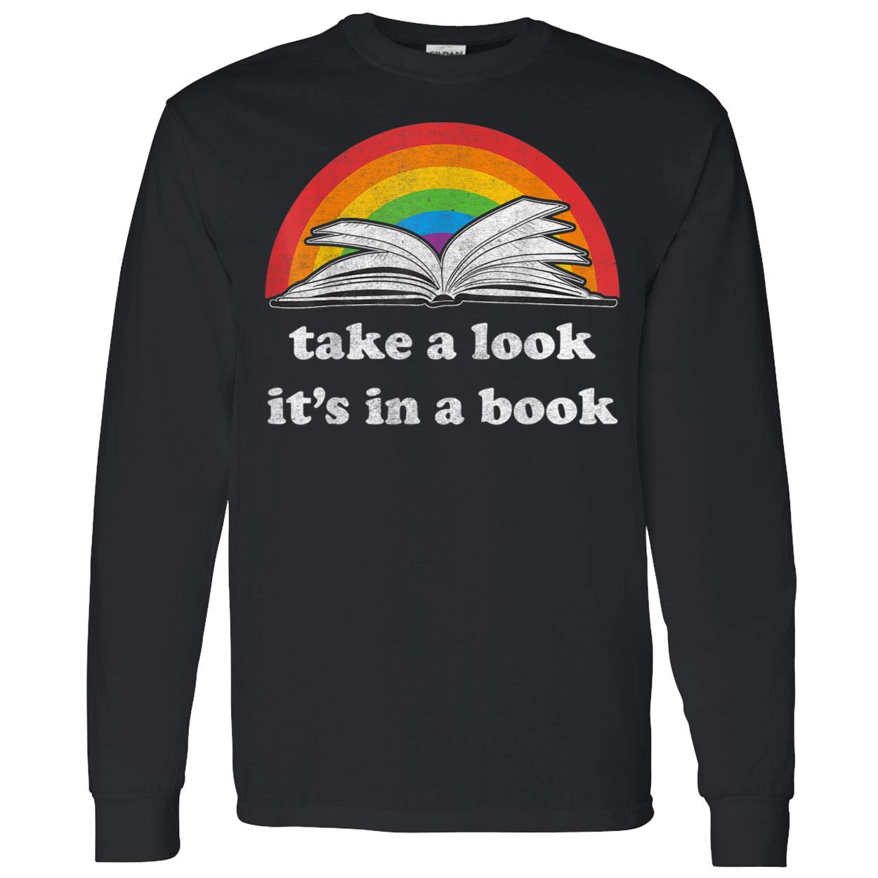 Take A Look It’S In A Book Lgbt Shirt Take A Look It’S In A Book Lgbt Shirt