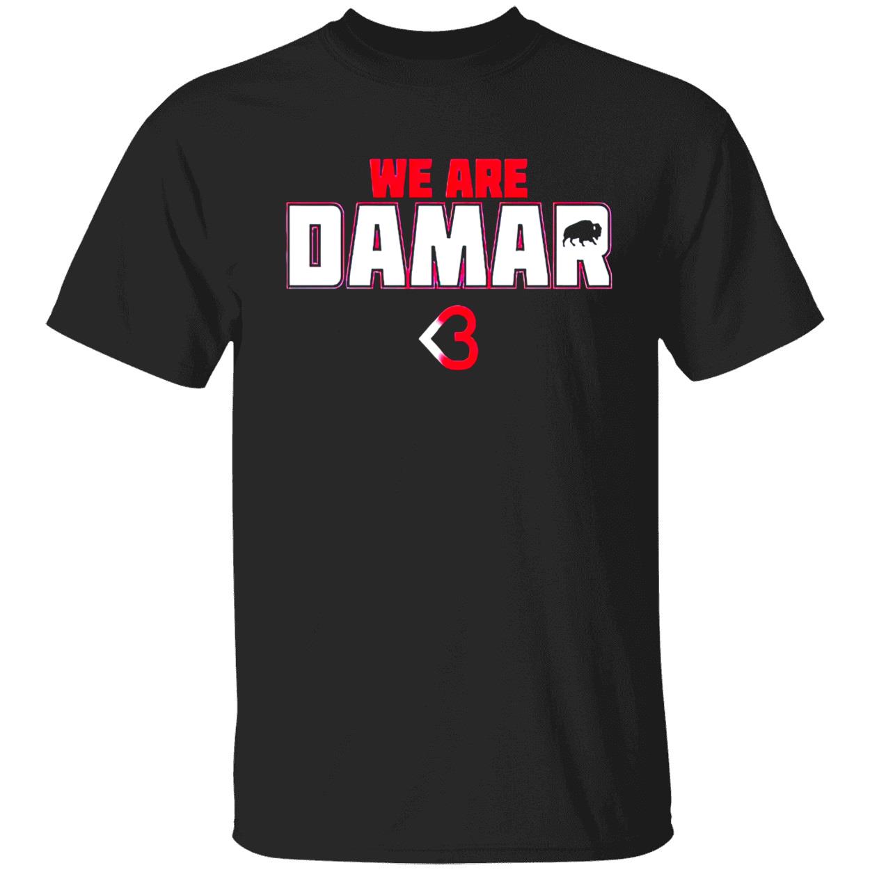 We Are Damar Hamlin Fundraiser Shirt We Are Damar Hamlin Fundraiser Shirt