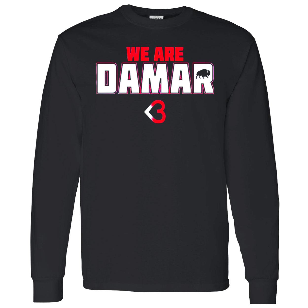 We Are Damar Hamlin Fundraiser Shirt We Are Damar Hamlin Fundraiser Shirt
