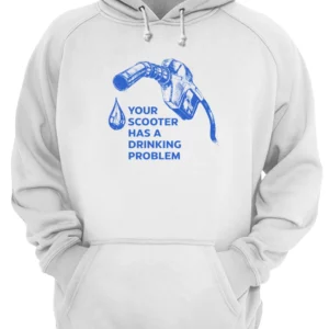 Your Scooter Has A Drinking Problem Shirt 4 fggk26r9qjhgqi4plwrt.webp
