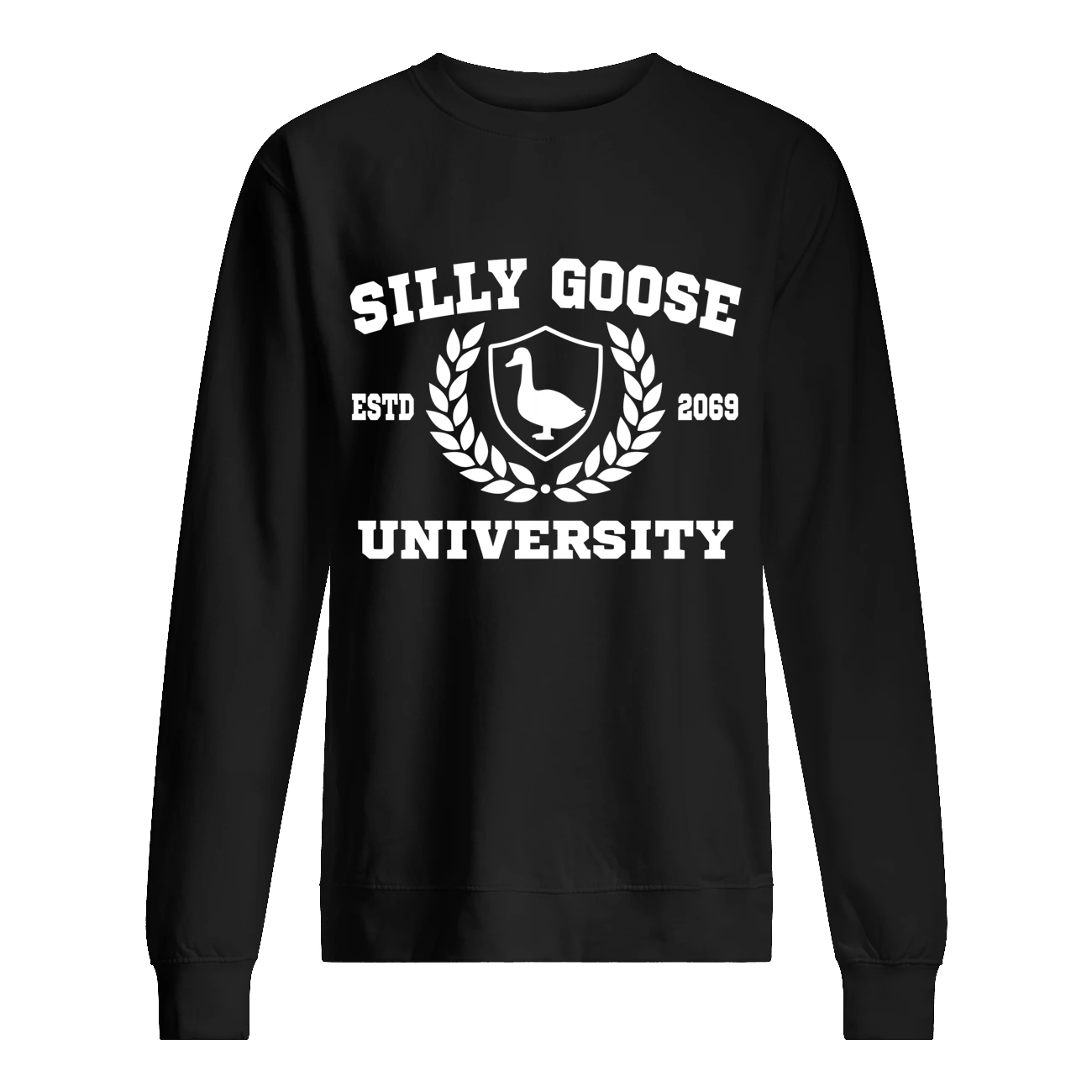 Silly Goose University Sweatshirt Silly Goose University Sweatshirt