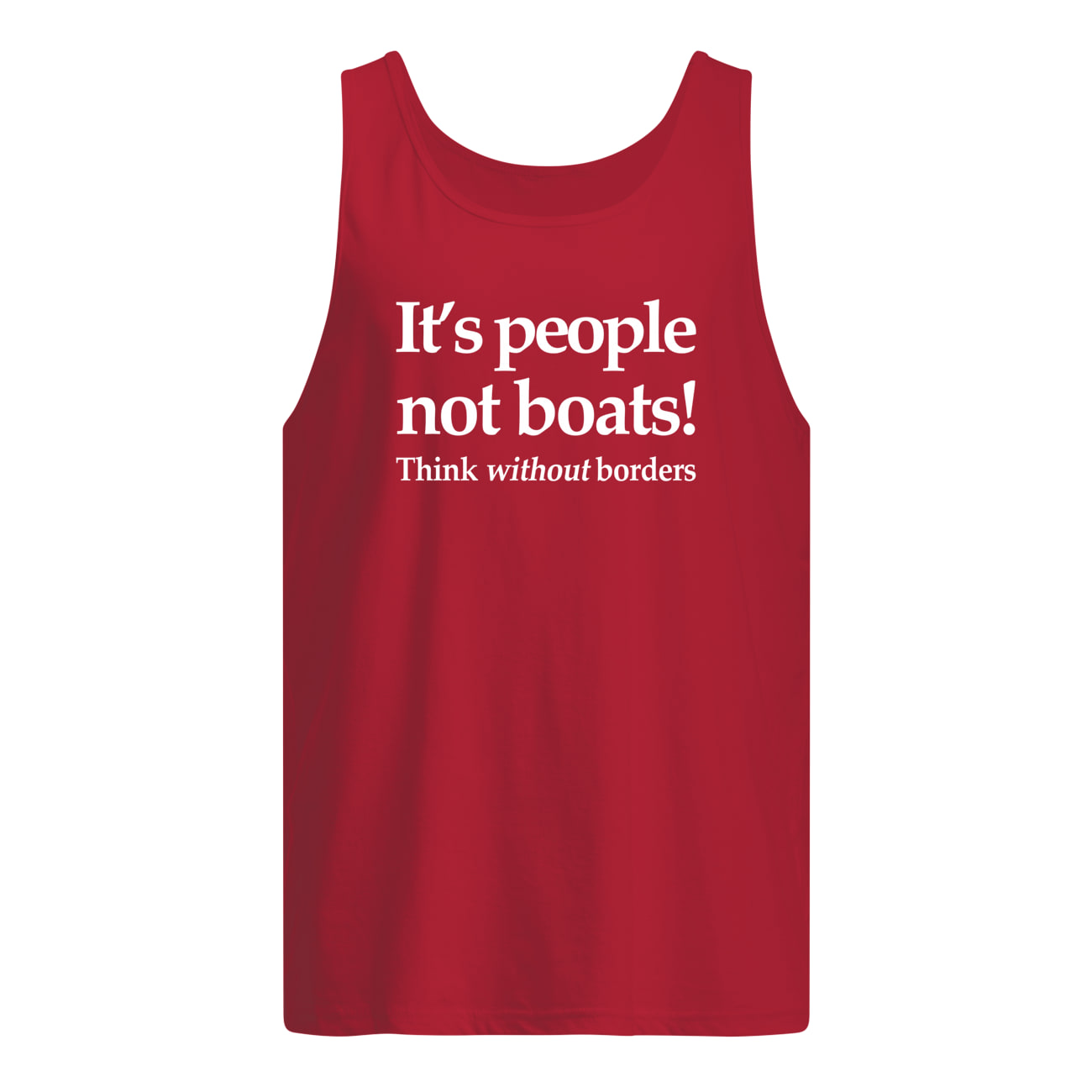 It’S People Not Boats Think Without Borders Shirt It’S People Not Boats Think Without Borders Shirt
