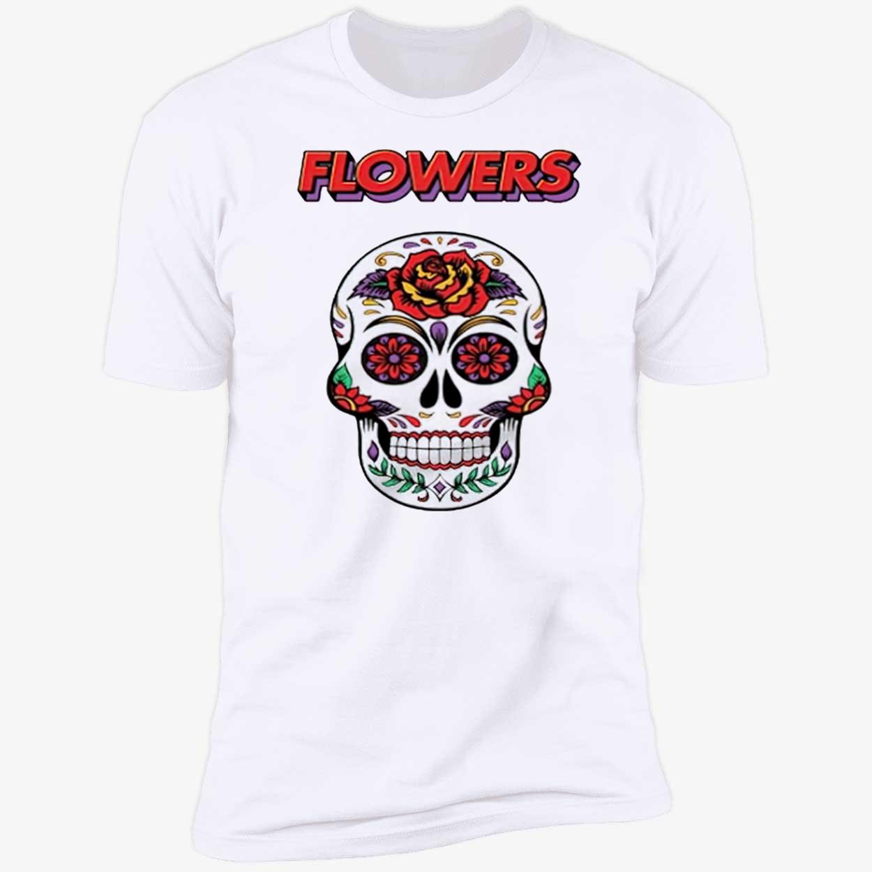 Flowers Miley Cyrus Song Skull Shirt Flowers Miley Cyrus Song Skull Shirt