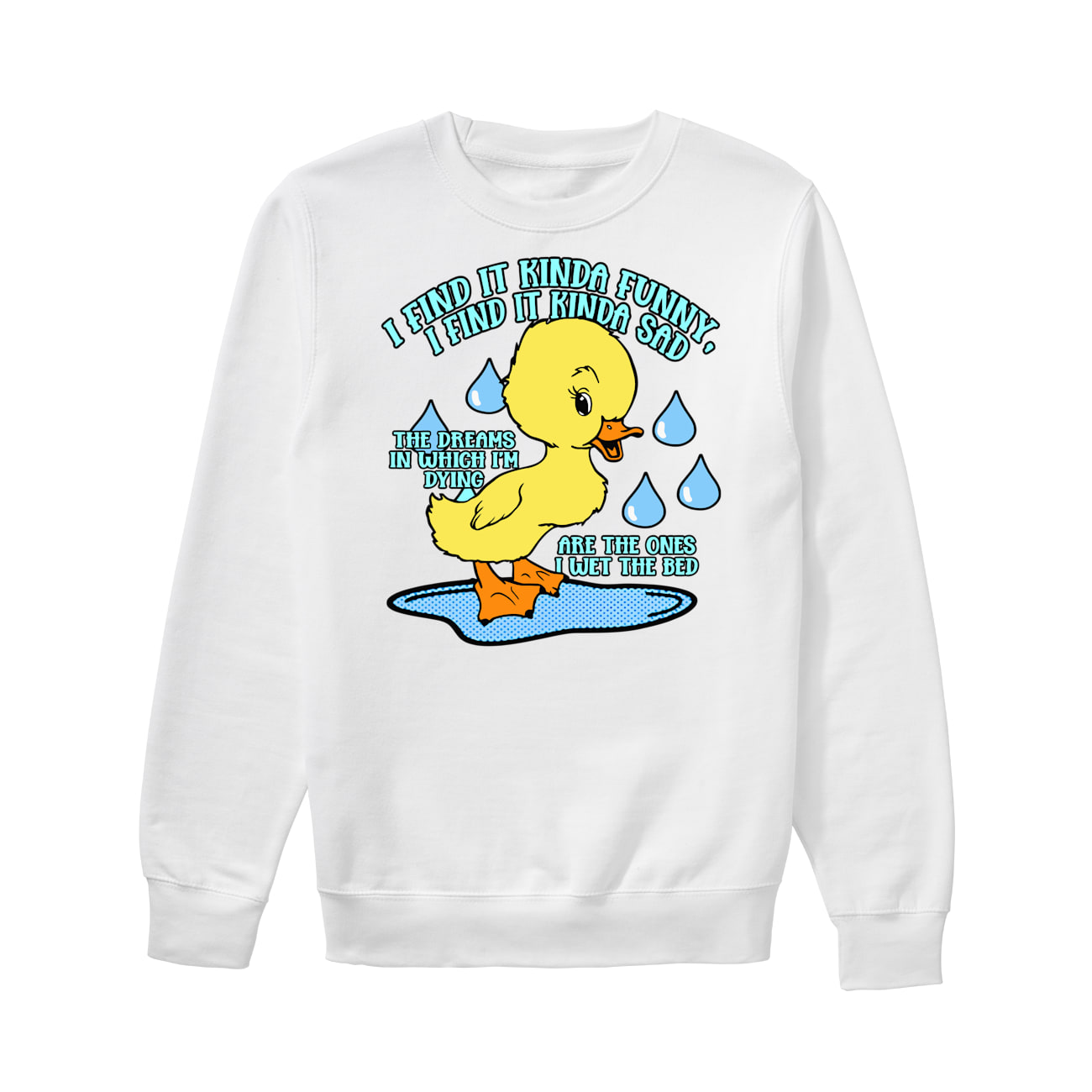 I Find It Kinda Funny I Find It Kinda Sad Shirt I Find It Kinda Funny I Find It Kinda Sad Shirt