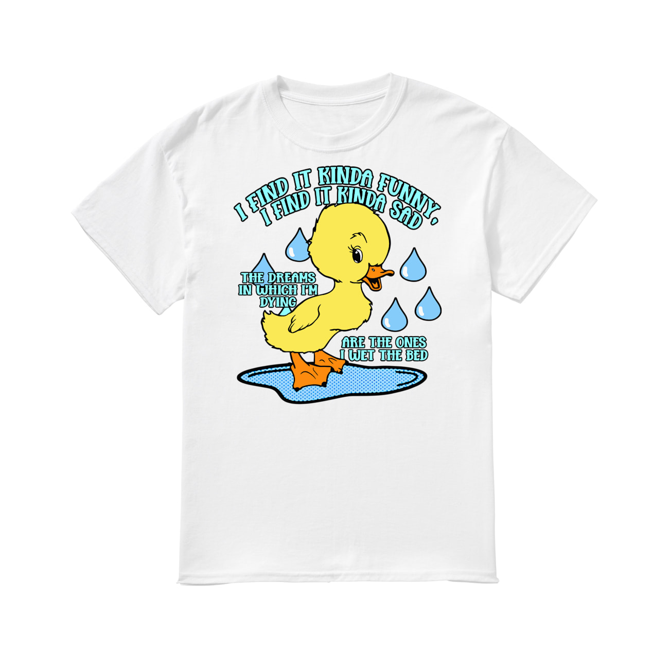 I Find It Kinda Funny I Find It Kinda Sad Shirt I Find It Kinda Funny I Find It Kinda Sad Shirt