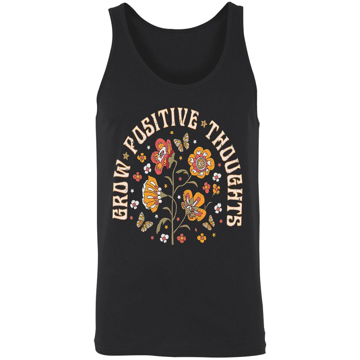Grow Positive Thoughts Shirt Grow Positive Thoughts Shirt